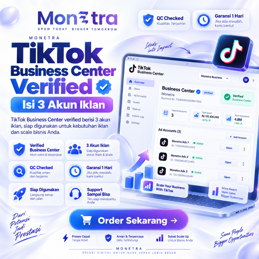 MONETRA BC TikTok Ads Verified Isi 3 Akun Iklan BC3 | BC Tiktok verified data perusahaan isi 3 akun 