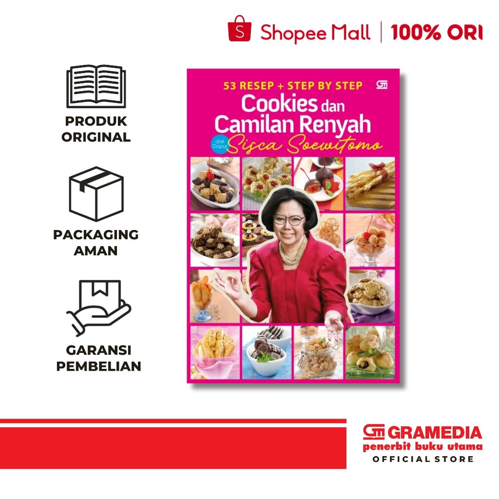 GPU - Sisca Soewitomo 53 Resep + Step by Step Cookies dan Camilan Renyah dari Dapur Sisca Soewitomo 