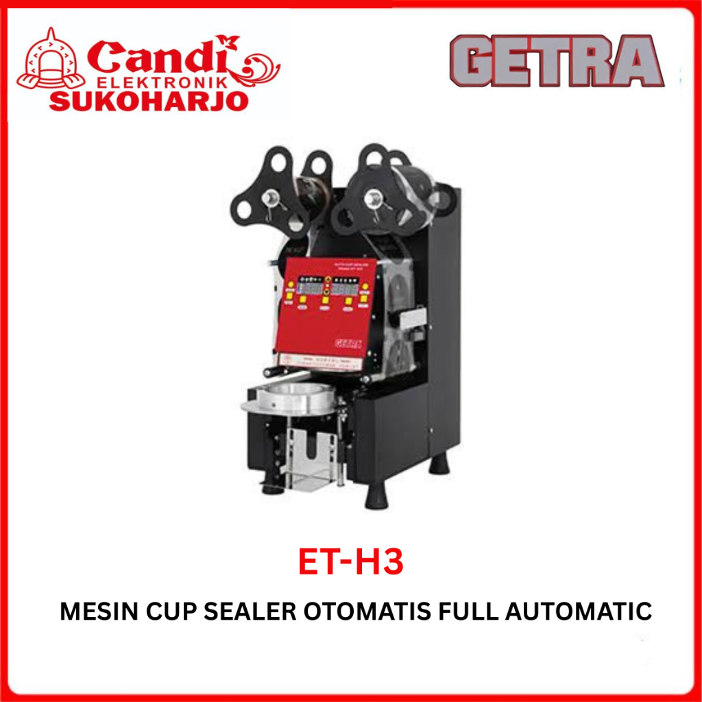 GETRA Mesin Cup Sealer Otomatis Full Automatic ET-H3