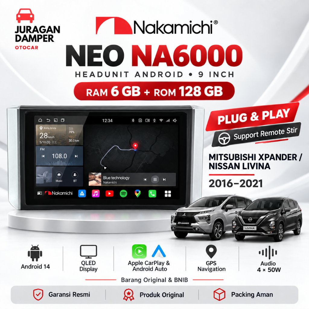 Headunit Android OEM Xpander Livina 2018-2021 9 / 10 inch Nakamichi NEO NA6000 Ram 6gb Rom 128gb QLE