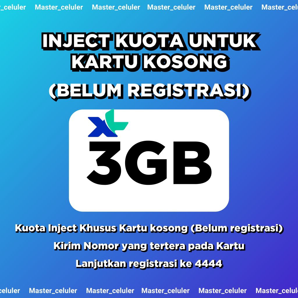 INJECT KUOTA KARTU PERDANA XL 3GB UNTUK REGISTRASI NOMOR BARU