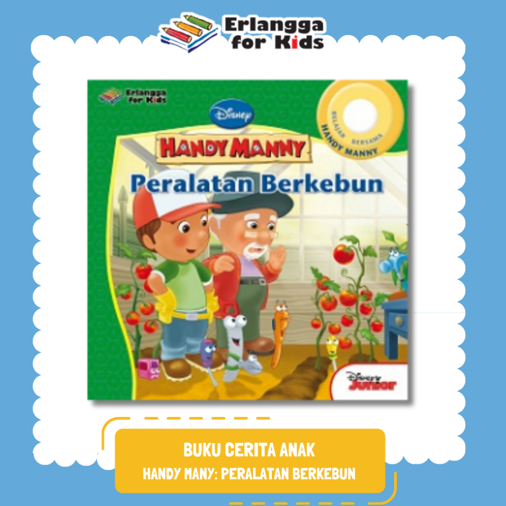[Erlangga Official] Handy Manny: Peralatan Berkebun