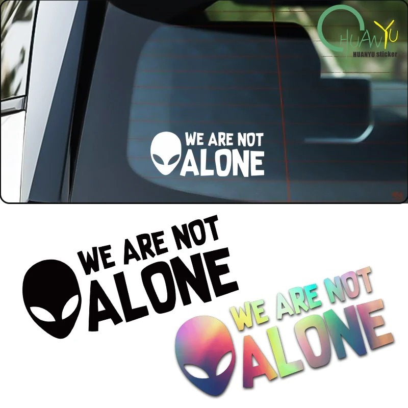 Stiker Mobil Alien Kami Tidak Sendirian untuk Kaca Belakang Mobil Bumper Skuter Tubuh Helm Stiker Vi