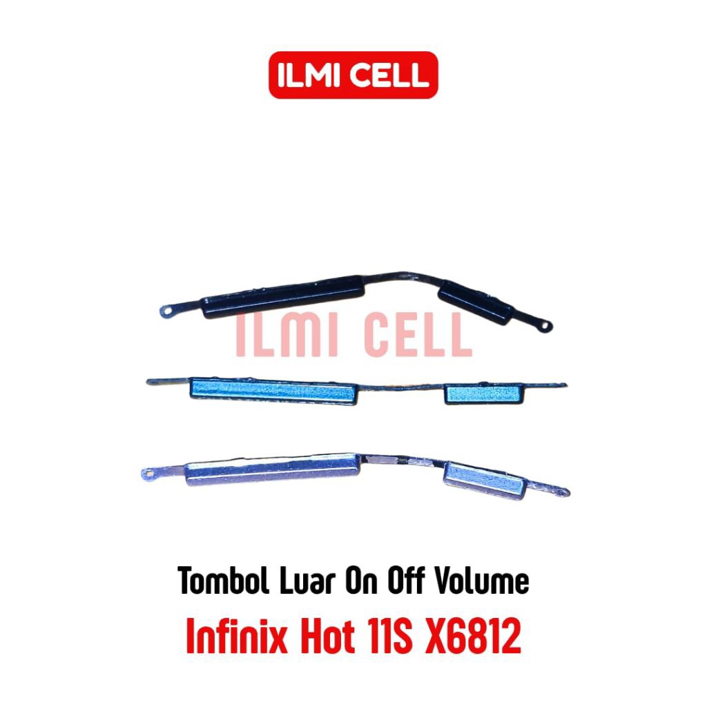 TOMBOL LUAR ON OFF VOLUME INFINIX HOT 11S X6812 (Bukan untuk Hot 11s NFC)