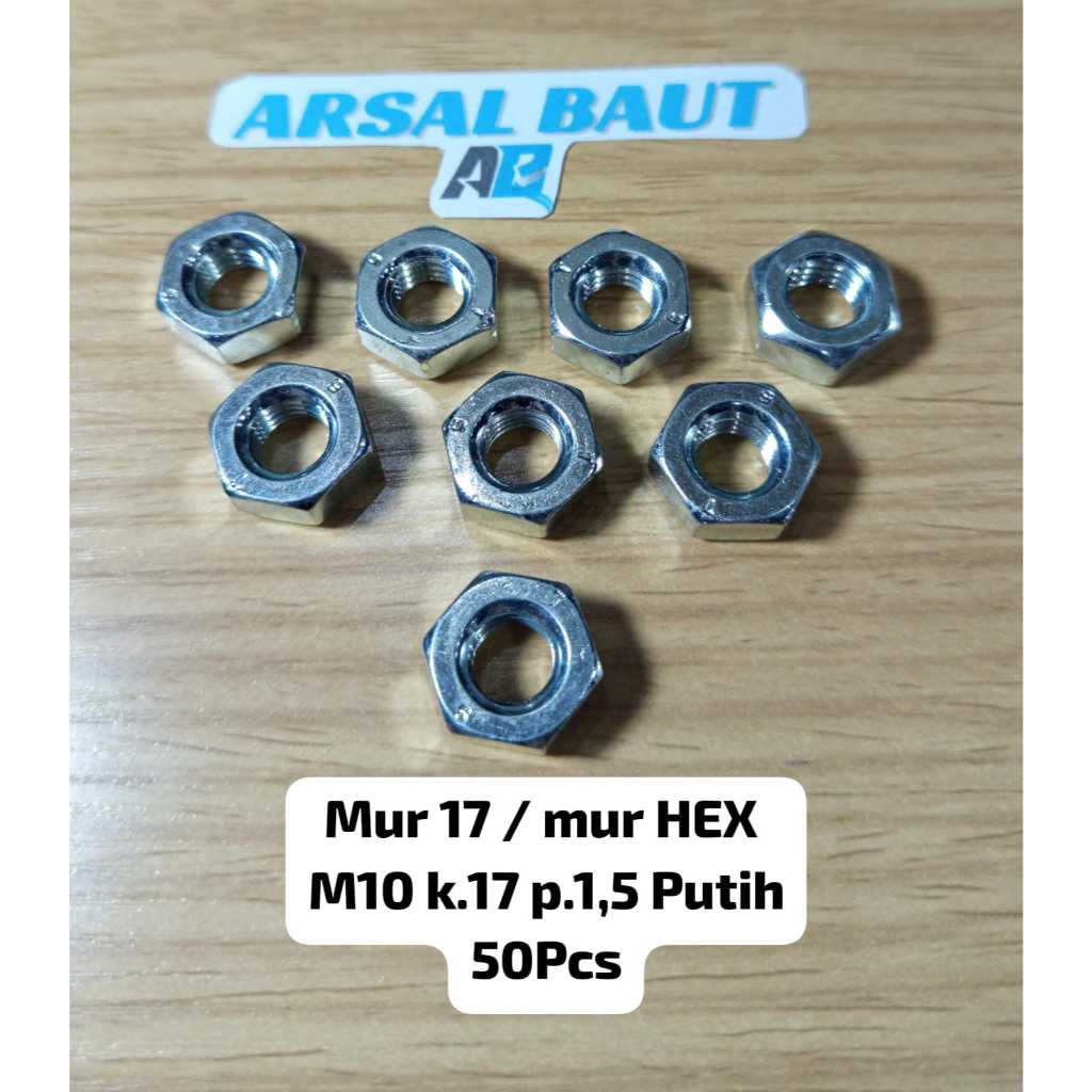 Mur 17 / Mur Hex M10 Kunci 17 Pitch 1,5 Putih ( Harga  Paket 50 Pcs )