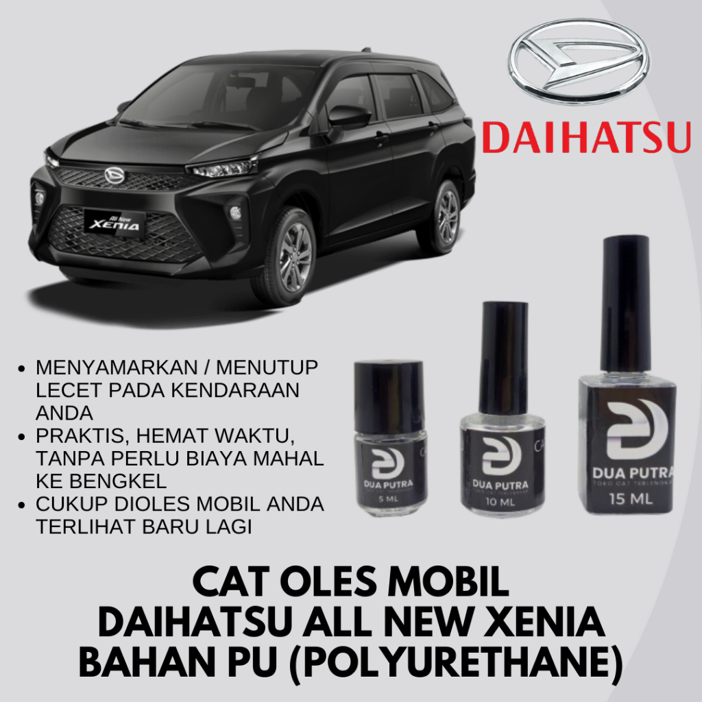 Cat Oles Penghilang Baret Mobil DAIHATSU Xenia Berbahan PU (Polyurethane)