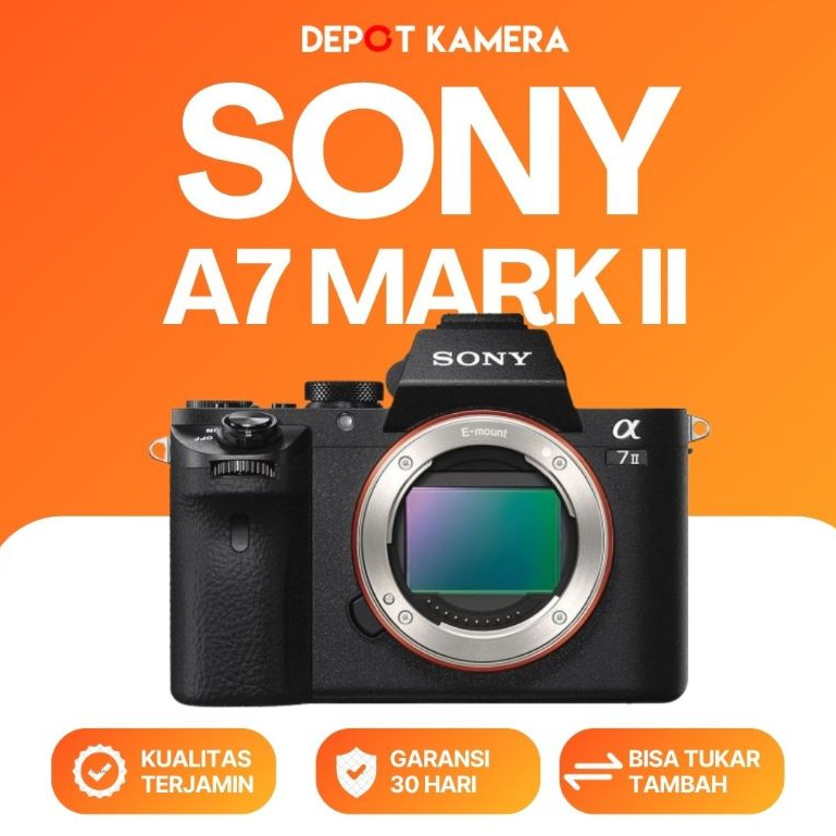 ( DEPOT KAMERA JKT ) SECOND – SONY A7 MARK II BODY ONLY