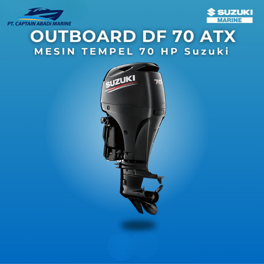 Suzuki Engine OBM 70PK 4Tak ATX Mesin Tempel Perahu