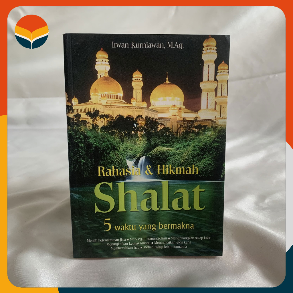 Rahasia Dan Hikmah Shalat 5 Waktu Yang Bermakna - Irwan Kurniawan, M.Ag. - Marja