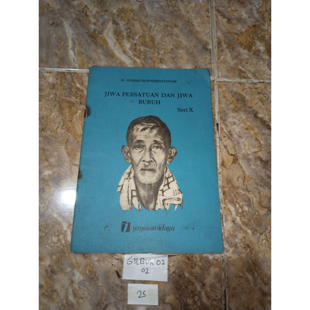 Buku Jiwa Persatuan Dan Jiwa Buruh - Ki Ageng Suryomentaram