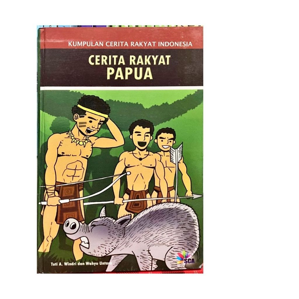 KUMPULAN CERITA RAKYAT INDONESIA / BUKU CERITA RAKYAT PAPUA
