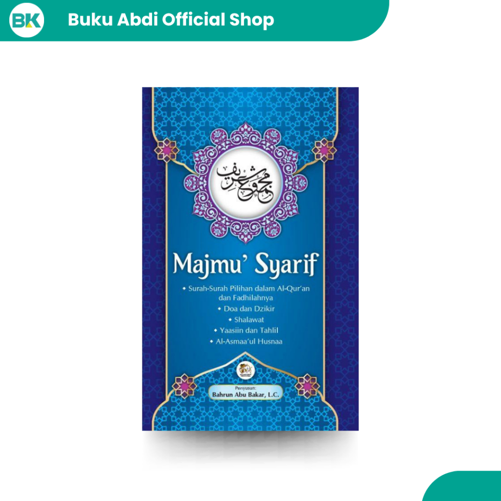 Majmu’ Syarif: Panduan Doa, Dzikir & Amalan Harian Umat Islam (Bahrun Abu Bakar)