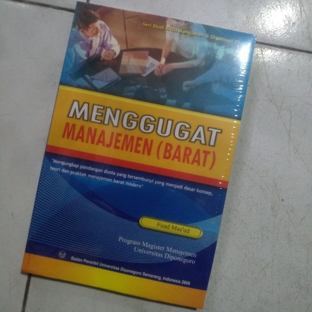 ( ORIGINAL ) BUKU MENGGUGAT MANAJEMEN ( BARAT ) FUAD MAS'UD