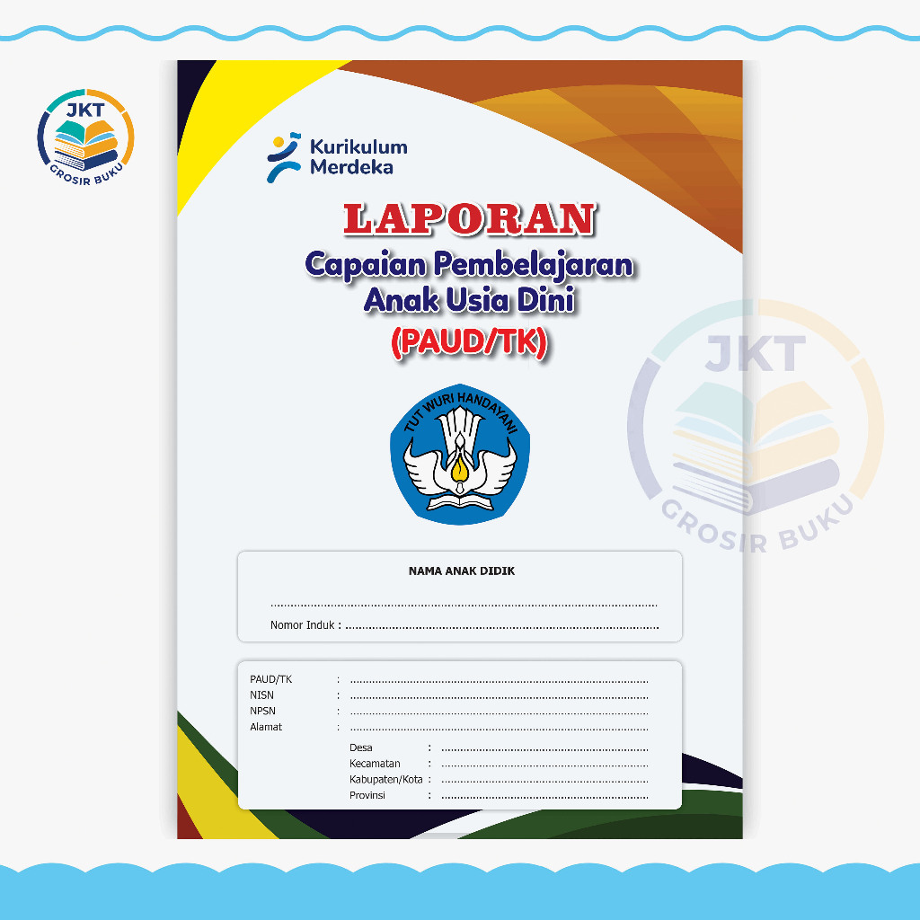 RAPORT TK PAUD - Kurikulum Merdeka Belajar Edisi 2025