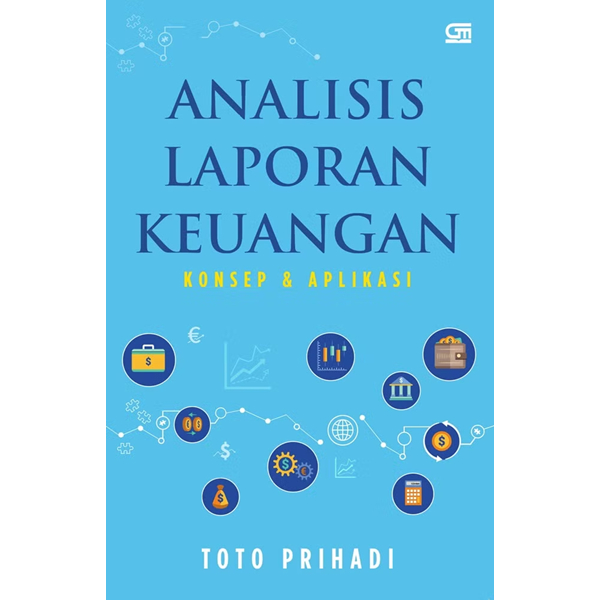 Analisis Laporan Keuangan - Toto Prihadi