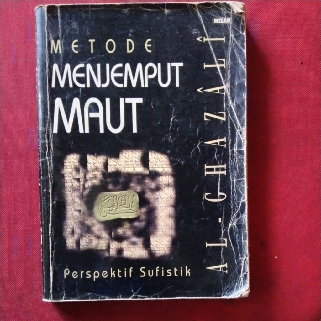 Buku Metode Menjemput Maut Perspektif Sufistik Al Ghazali