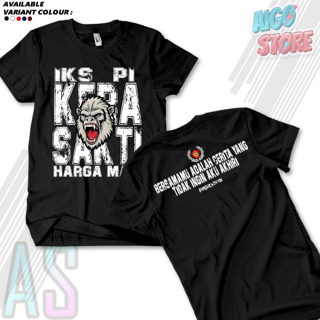 KAOS Iks pi Kera Sakti (FOREVER WITH YOU) KAOS KERA SAKTI KAOS IKSPI TERBARU