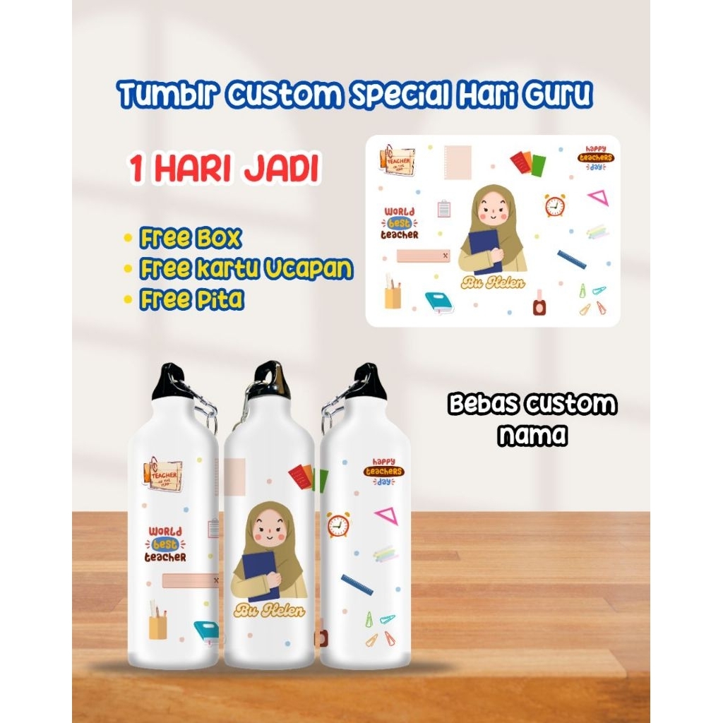TUMBLR CUSTOM SPECIAL HARI GURU/ KADO HARI GURU/ BOTOL CUSTOM/TUMBLER CUSTOM