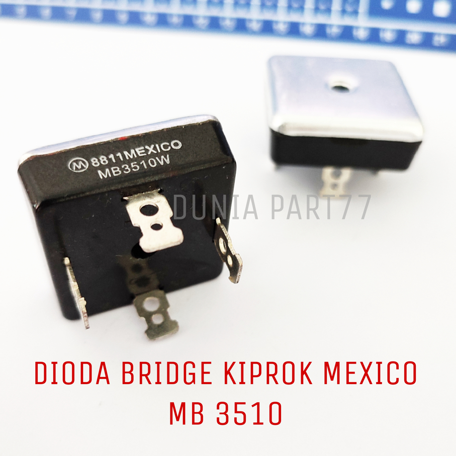 Dioda bridge kiprok 3510 Mexico Diode 35A MB3510W Mex