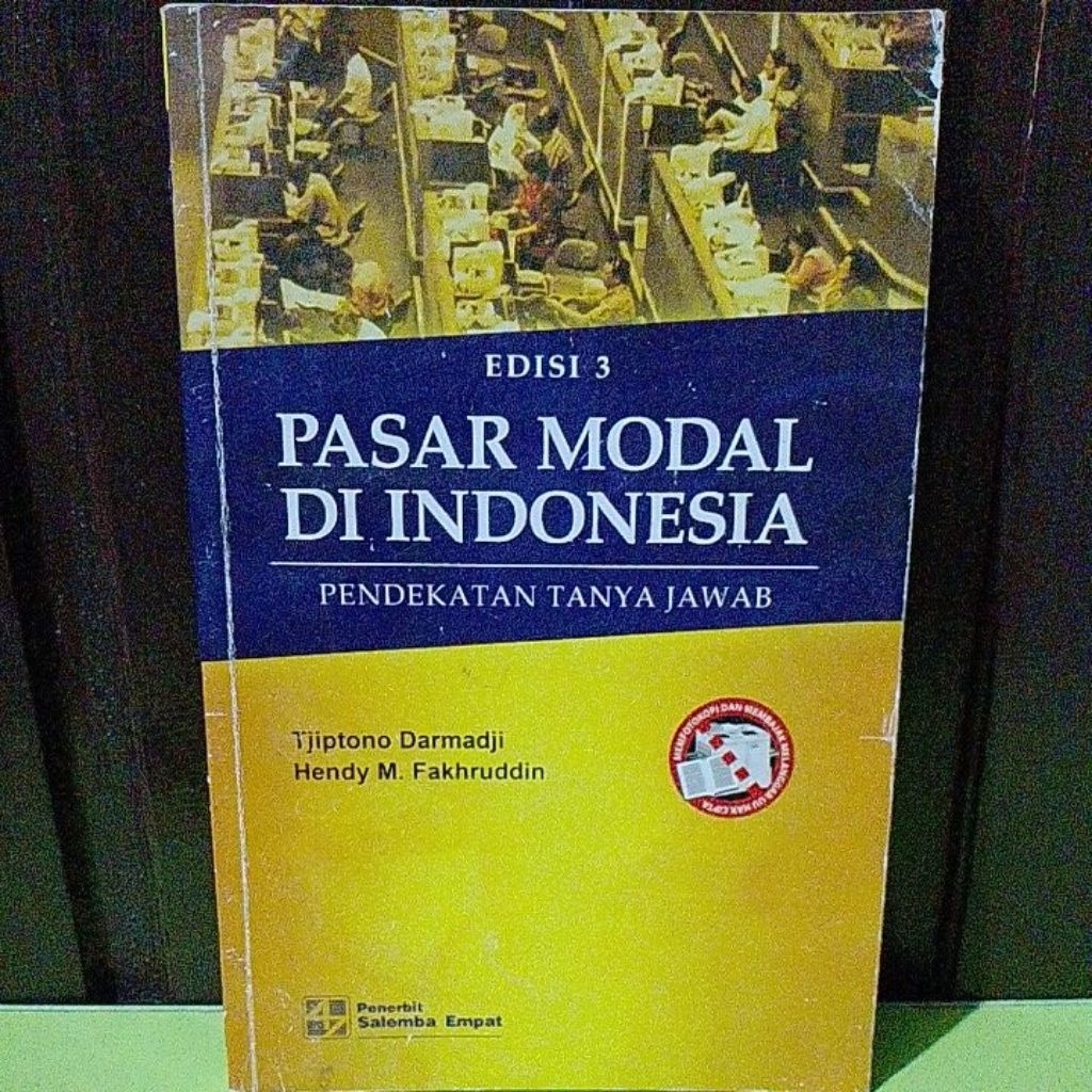 PASAR MODAL DI INDONESIA (PENDEKATAN TANYA JAWAB) EDISI 3 OLEH TJIPTONO DARMAJI DAN HENDY