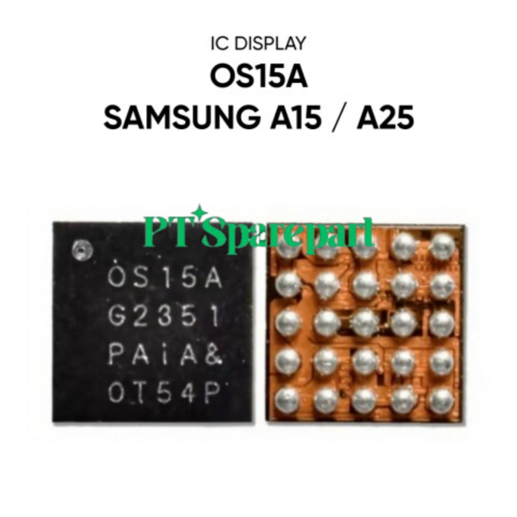 IC DISPLAY OS15A SAMSUNG A15 / SAMSUNG A25