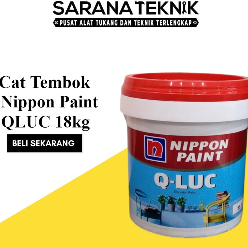 Nippon Paint Cat Tembok / Dinding Qluc / Q-Luc pail / Cat Qluc Pail 18kg / Cat Nippon Pain Qluc