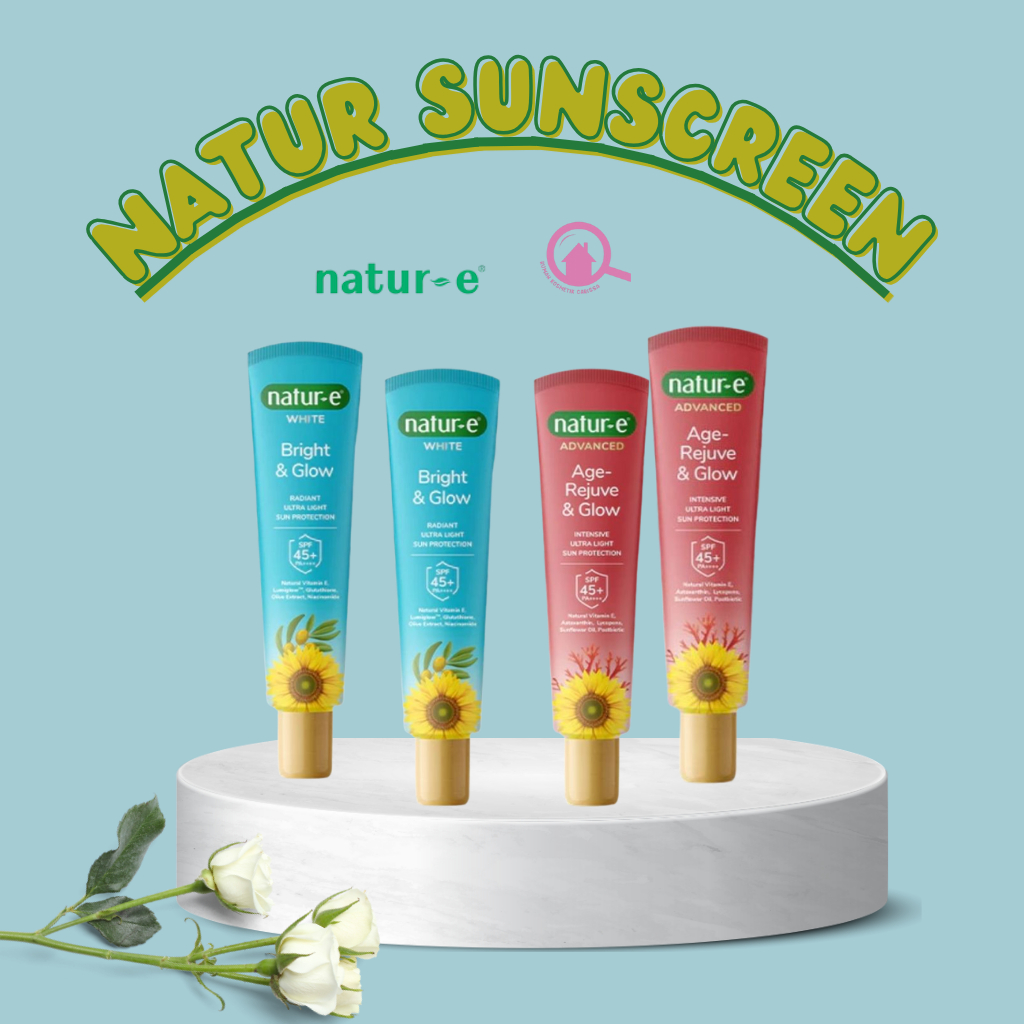 NATUR E white & Advance Sunscreen/natur e white sunscreen & natur e advance sunscreen