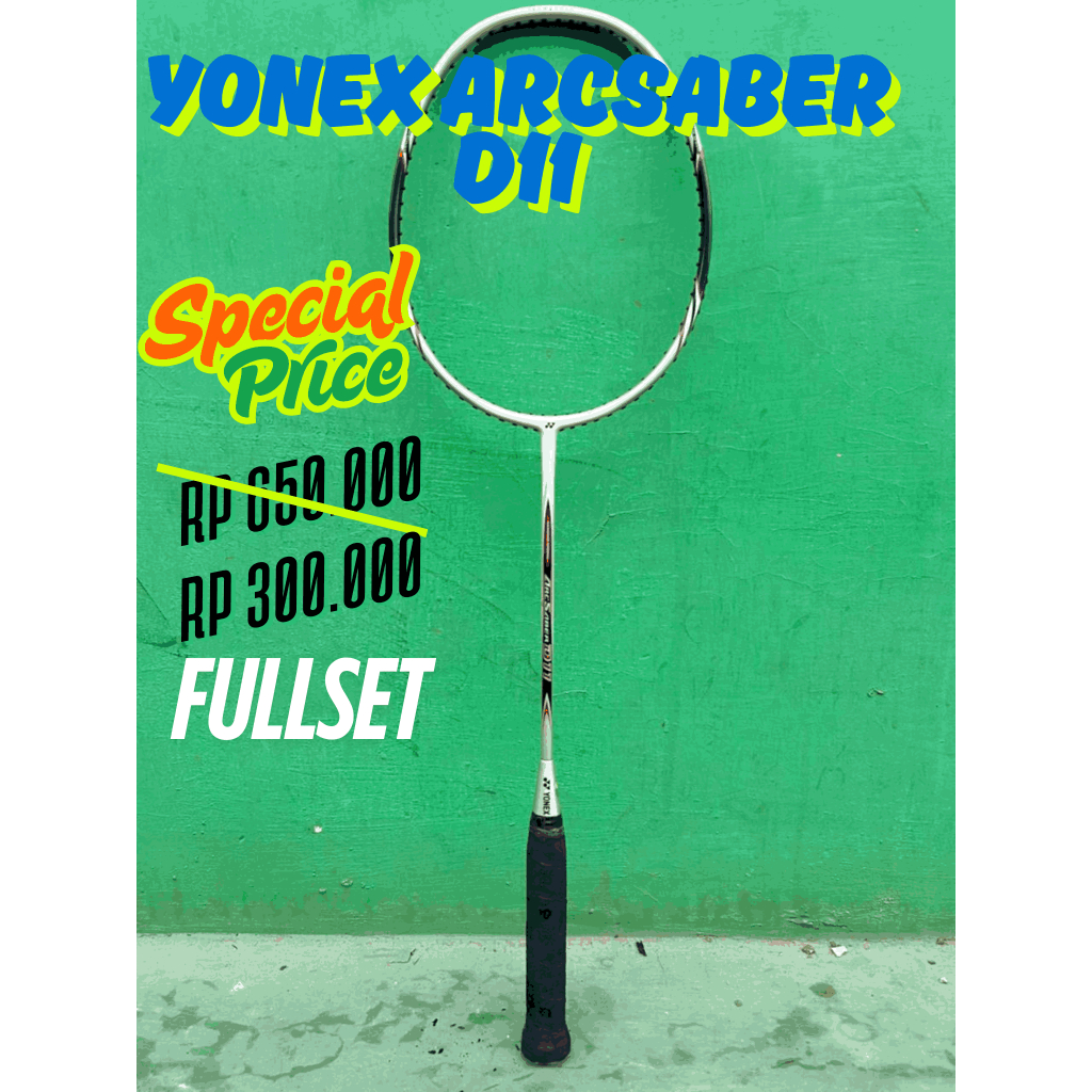 Raket YONEX ARCSABER D11 ORIGINAL MURAH