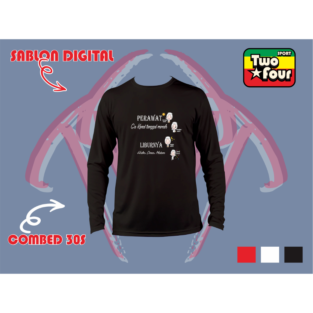 KAOS PANJANG PERAWAT BAJU PANJANG PERAWAT KAOS PANJANG PERAWAT INDONESIA BISA CUSTOME