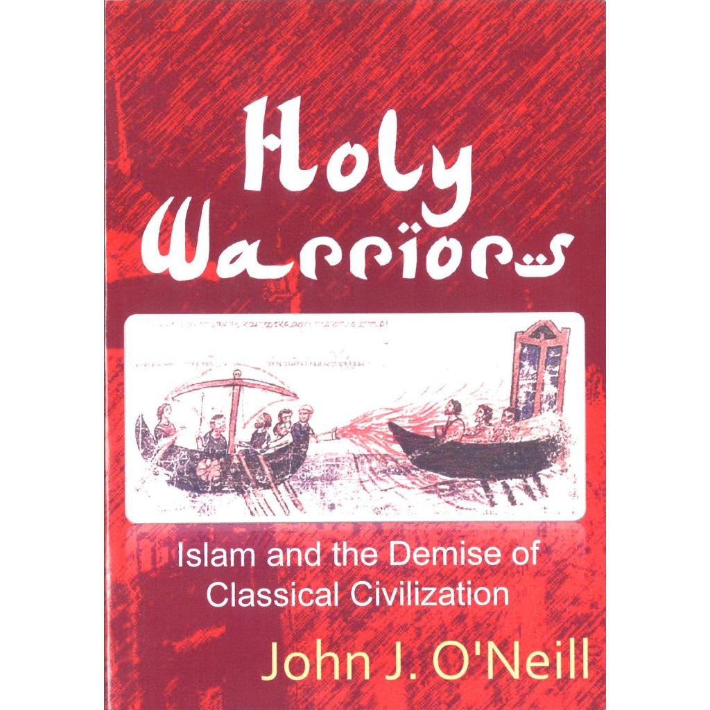 Perang Suci: Islam dan Kemunduran Peradaban Klasik.