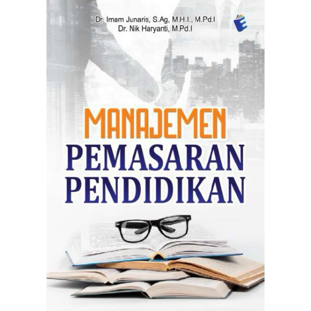 manajemen pemasaran pendidikan imam junaris