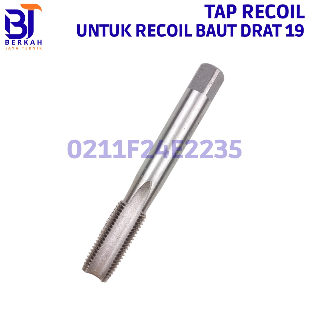 Hand Tap Recoil Drat Baut 19 Tap Khusus Untuk Recoil Helicoil