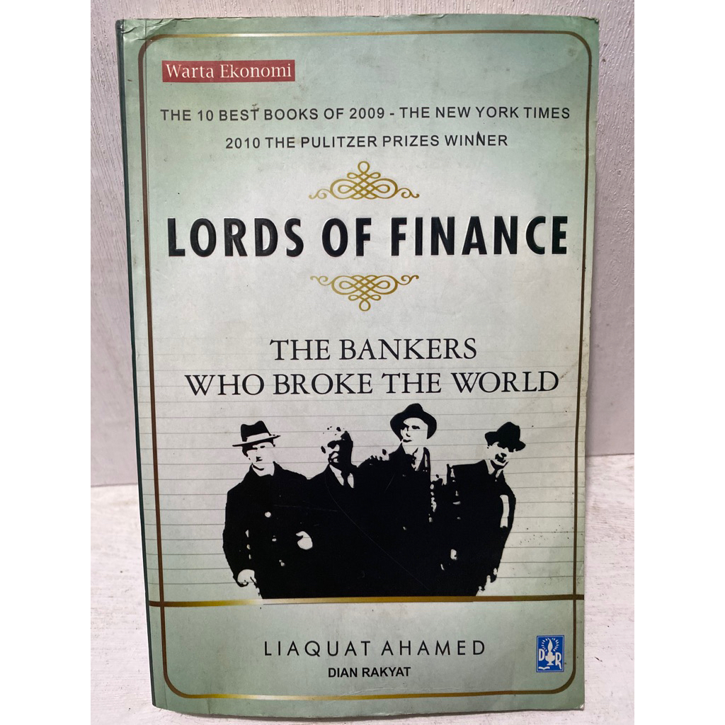 Buku Original LORDS OF FINANCE THE BANKERS WHO BROKE THE WORLD - LIAQUAT AHAMED