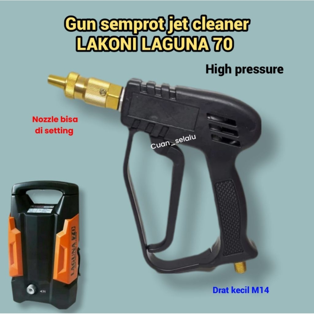 Gun jet cleaner lakoni LAGUNA 70 tebak cuci semprot air nozzle washer - semprotan high pressure
