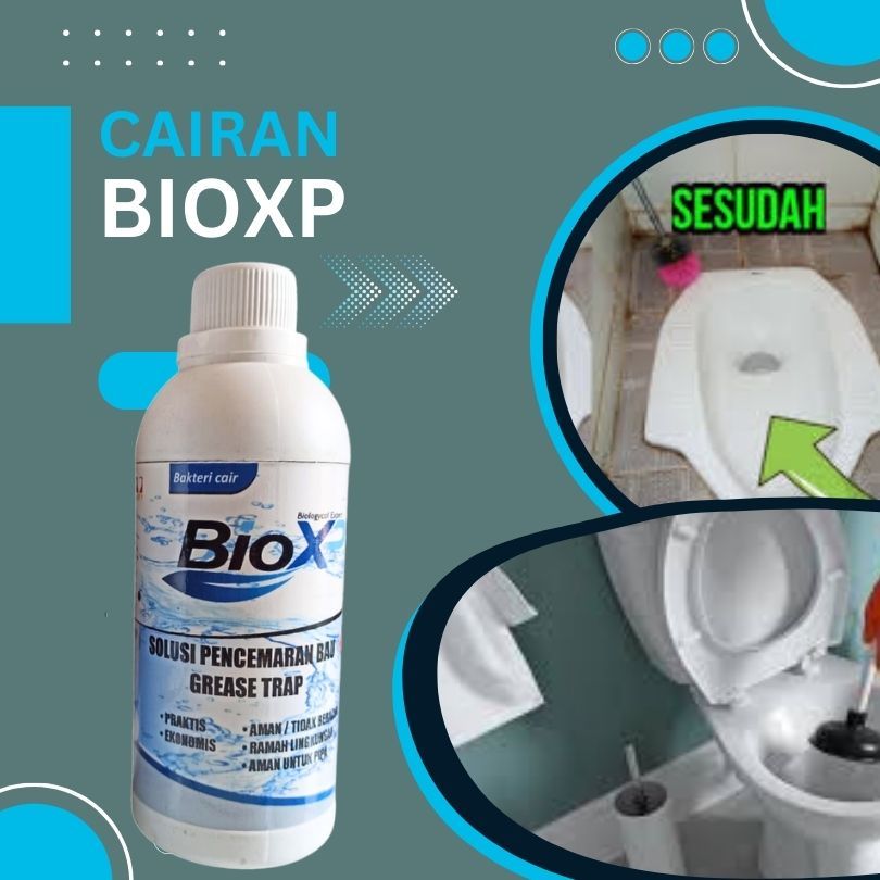 Bio XP Pengurai WC Mampet Bakteri Cair Pembersih Saluran & Septic Tank Aman Bioxp Pembersih WC Mampe