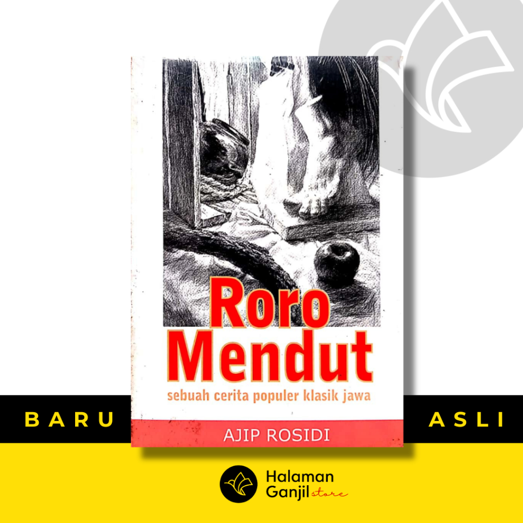 Roro Mendut : Sebuah Cerita Populer Klasik Jawa - Ajip Rosidi - Nuansa