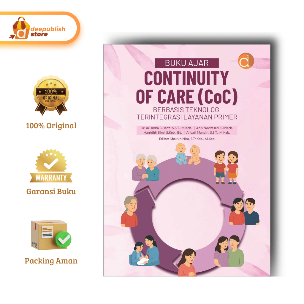 Deepublish | Buku Ajar Continuity Of Care (CoC) Berbasis Teknologi Terintegrasi Layanan Primer