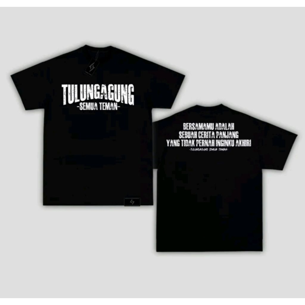 Kaos Tulungagung Semua Teman / Tshirt Cotton Combed 24s Pria Wanita