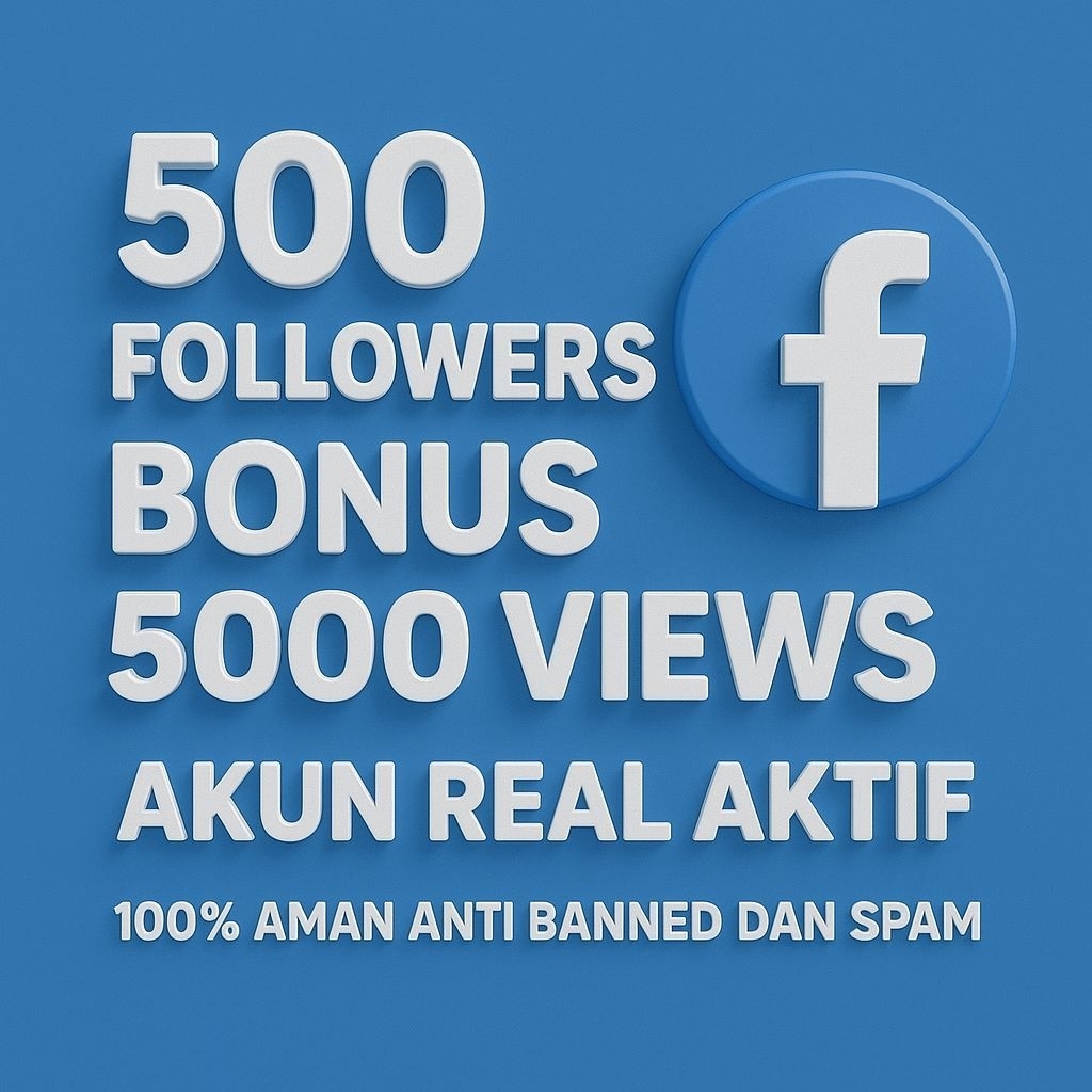 FOLLOWER FACEBOOK PENGIKUT FACEBOOK BONUS VIEWS