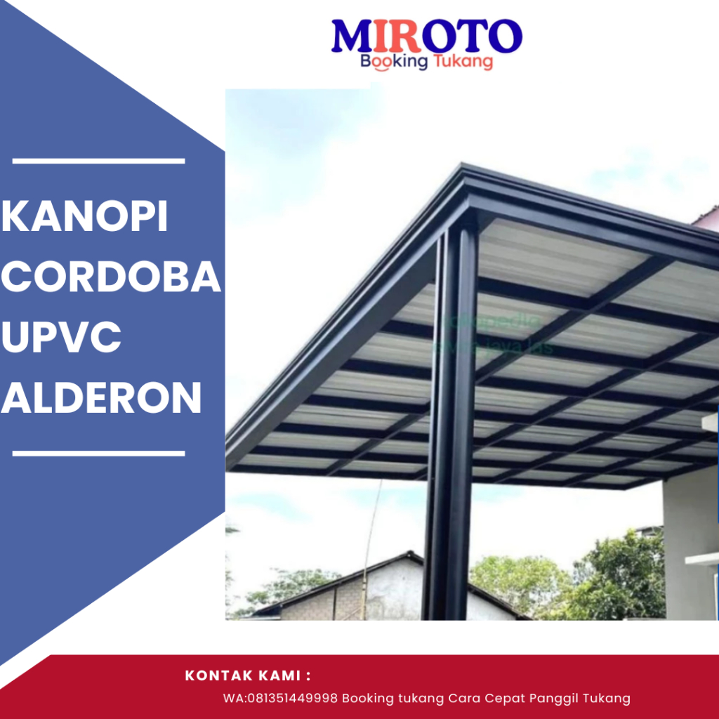 Kanopi cordoba UPVC Alderon Tahan Panas Dan Cuaca Ekstrem | rangka hollow custom ukuran