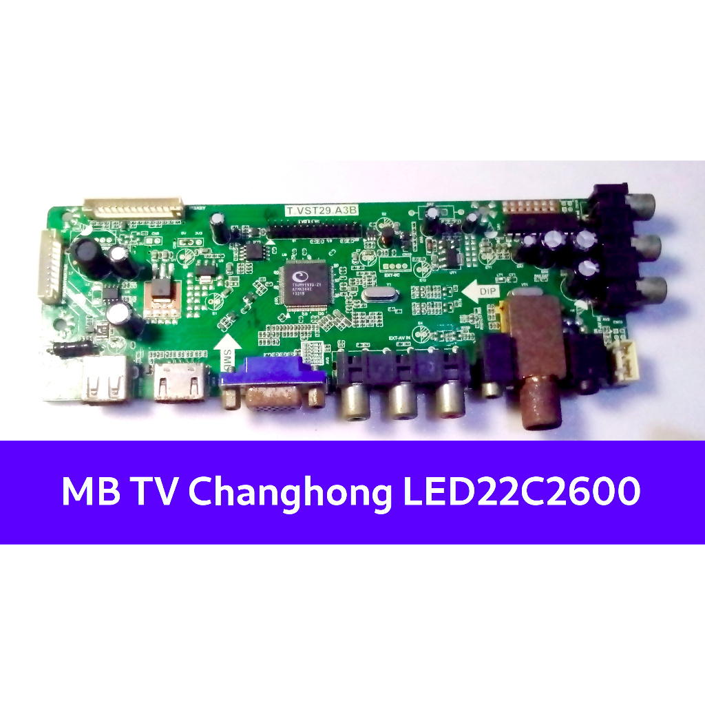 MB - Mainboard TV Changhong LED22C2600 - T.VST29.A3B