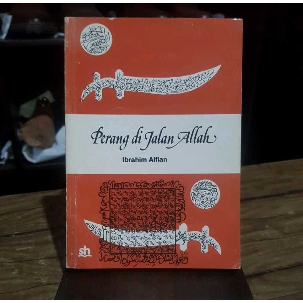 Perang di Jalan Allah Perang Aceh 1873-1912 - Ibrahim Alfian