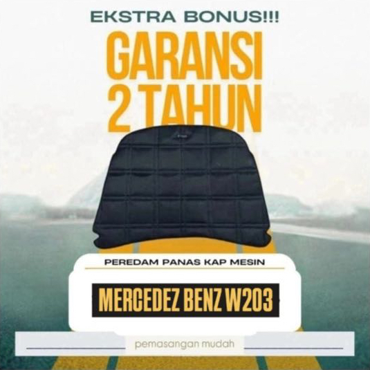 AKSESORIS MOBIL MERCEDES BENZ W203 / PEREDAM KAP MESIN MOBIL - HITECH PEREDAM PANAS DAN GETARAN