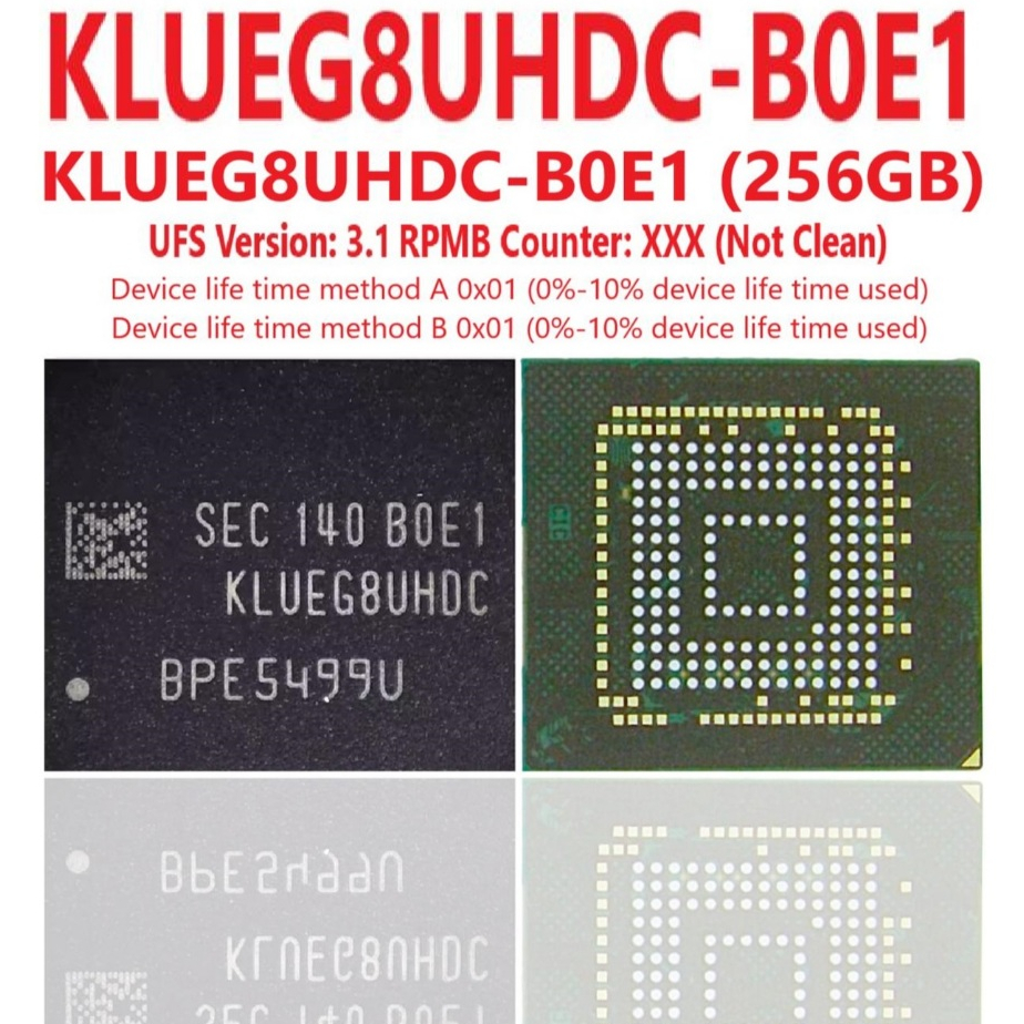 IC KLUEG8UHDC-B0E1 UFS 3.1 KLUE 256GB BGA 153 Samsung KLUEG8UHDC - RPMB Not Clean