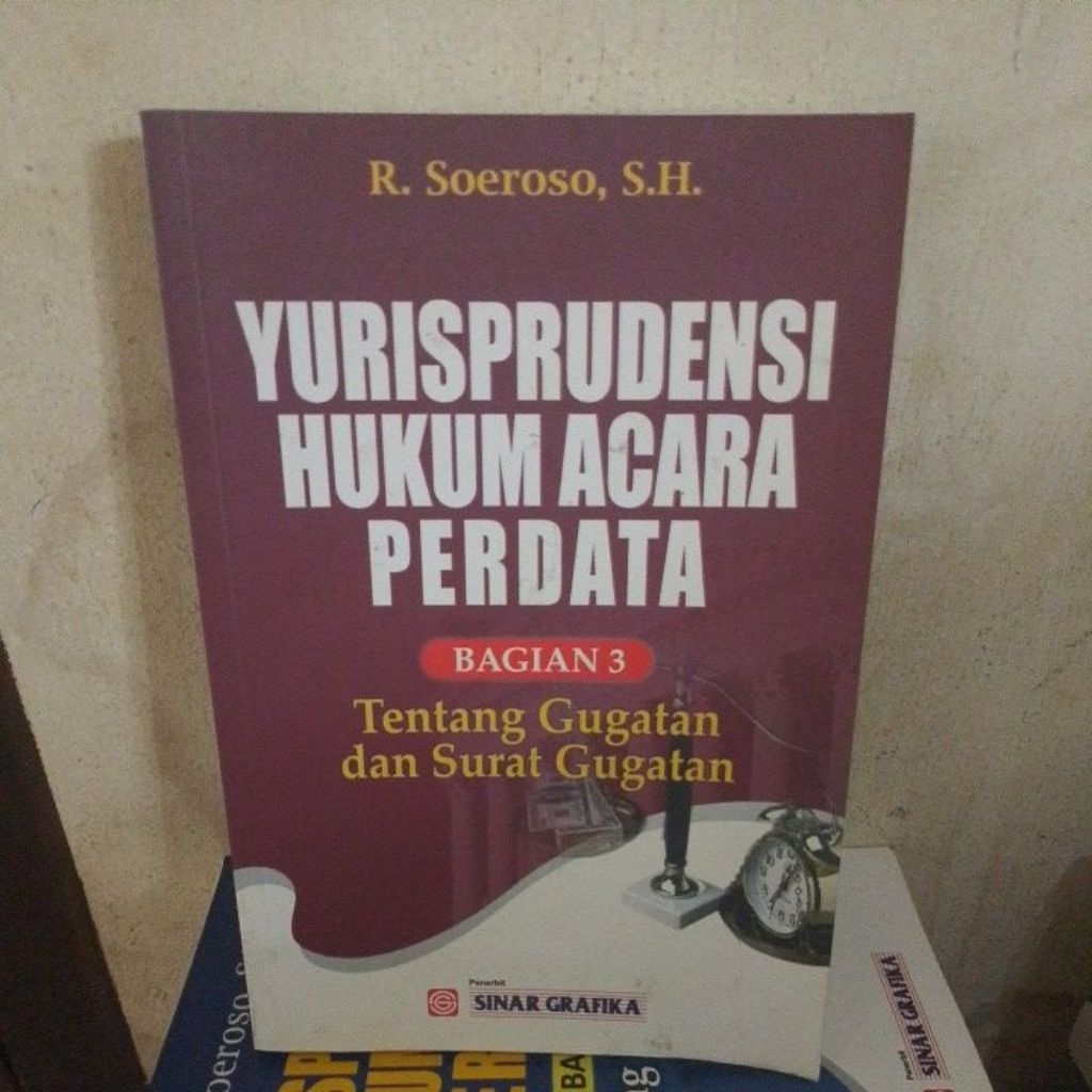 YURISPRUDENSI HUKUM ACARA PERDATA BAGIAN 3 Tentang Gugatan dan Surat Gugatan