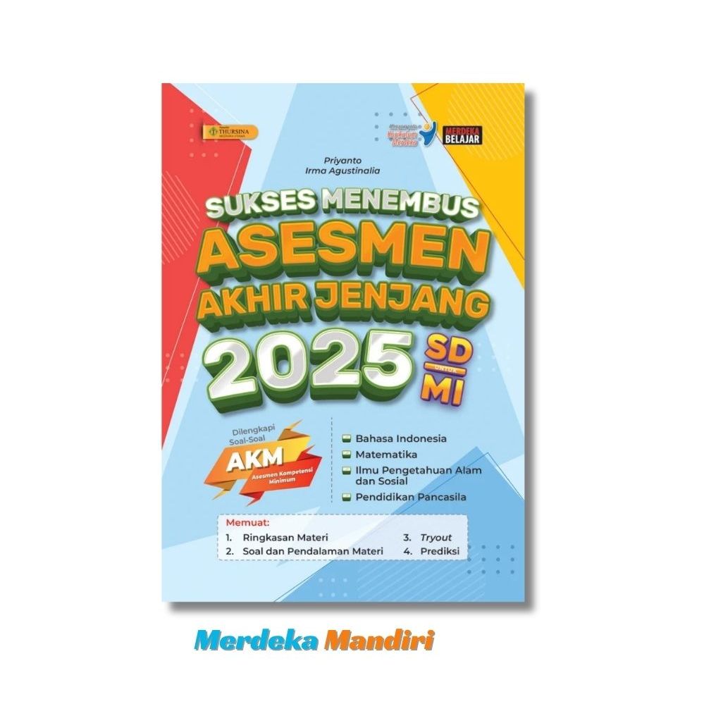 Buku Sukses Menembus Asesmen Akhir Jenjang SD MI 2025 | Soal AKM Terlengkap + Kunci Jawaban PDF