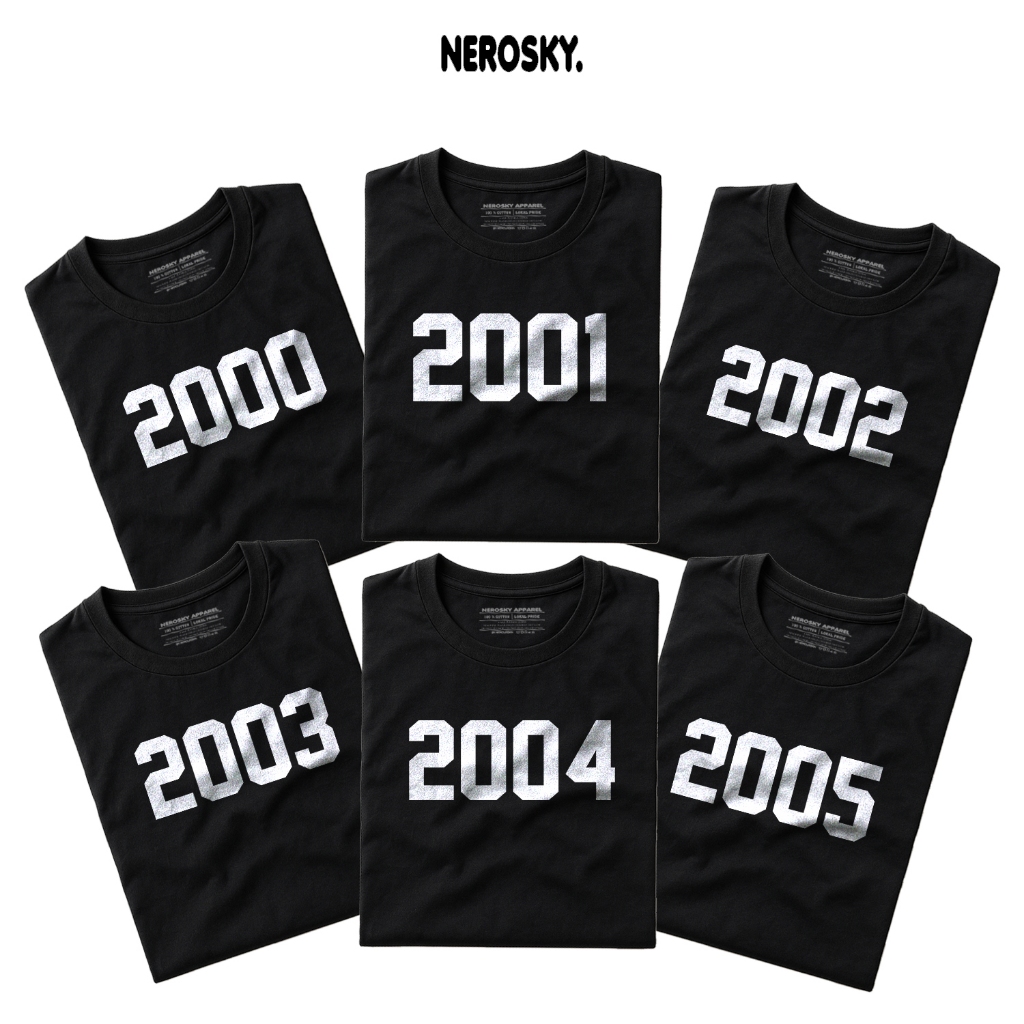 KAOS TAHUN KELAHIRAN 2000 2001 2002 2003 2004 2005 T-SHIRT 24S PREMIUM COTTON COMBED