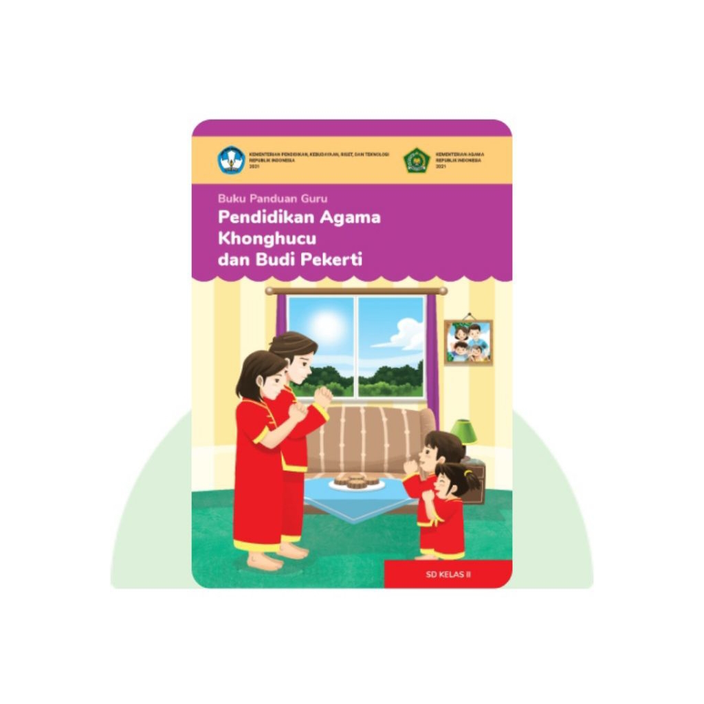 BUKU PANDUAN GURU PENDIDIKAN AGAMA KHONGHUCU SD KELAS 2