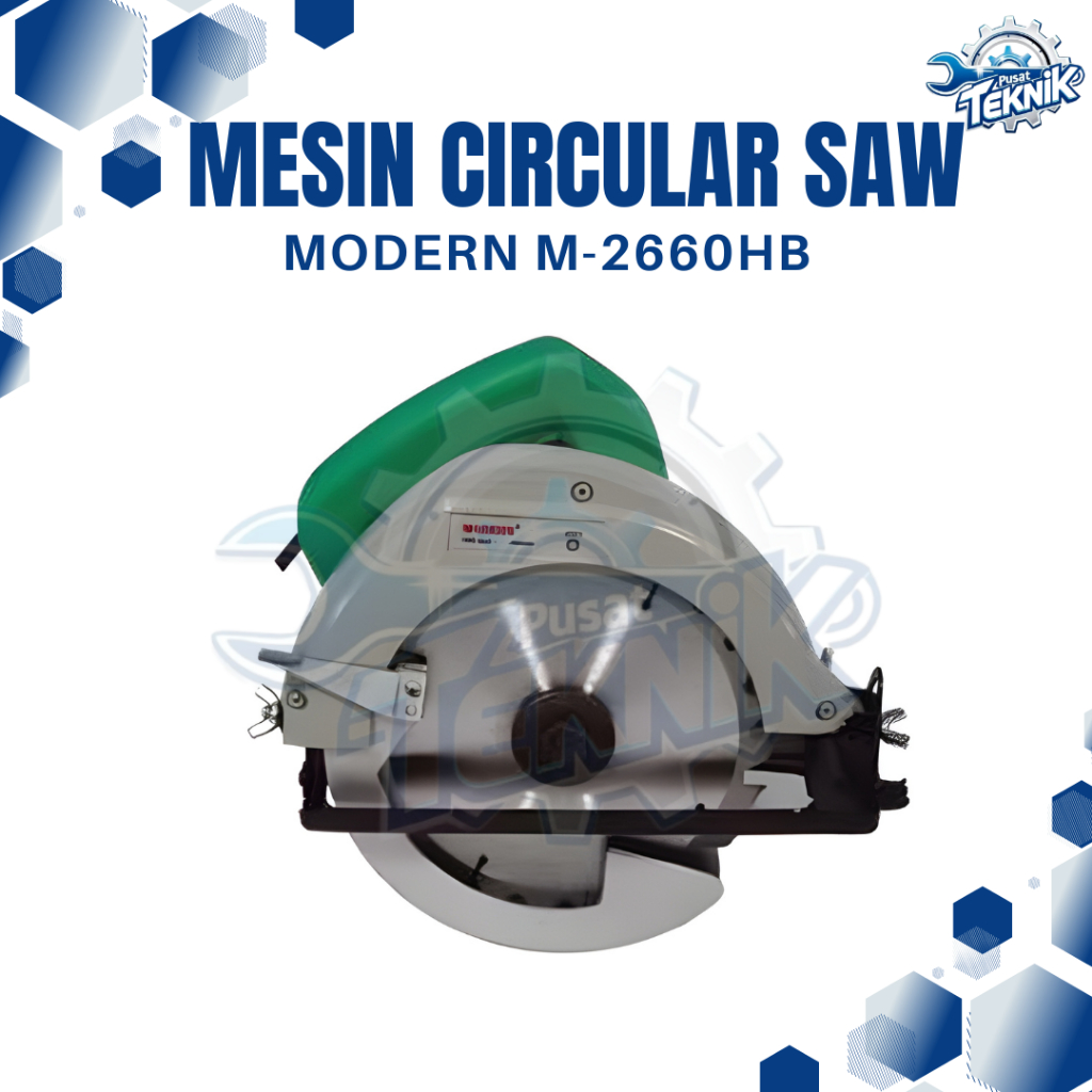 Mesin Circular Saw 7" Modern M2660 / M 2660 H MODERN