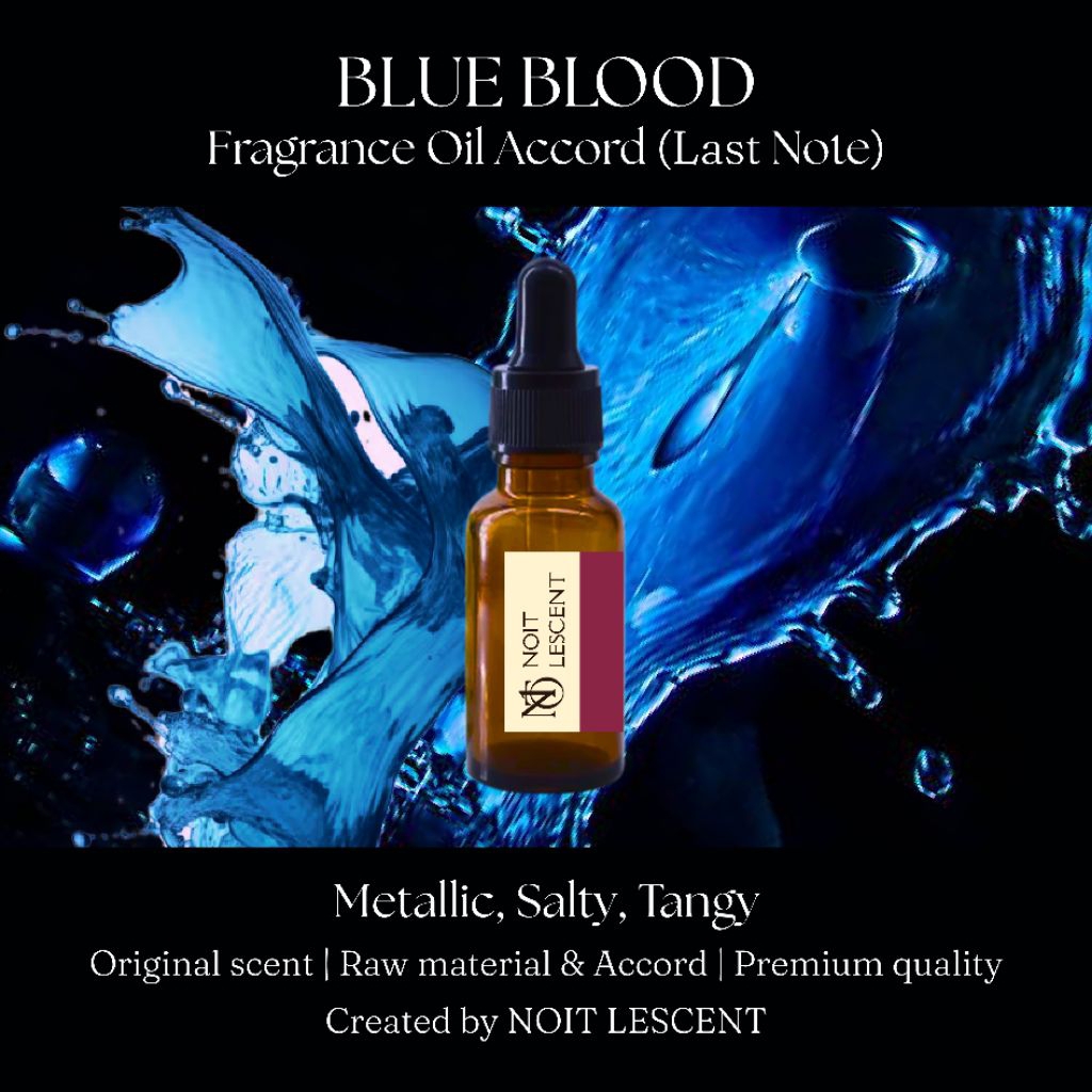 BLUE BLOOD FRAGRANCE BASE | ORIGINAL ACCORD | BLUE BLOOD FRAGRANCE OIL
